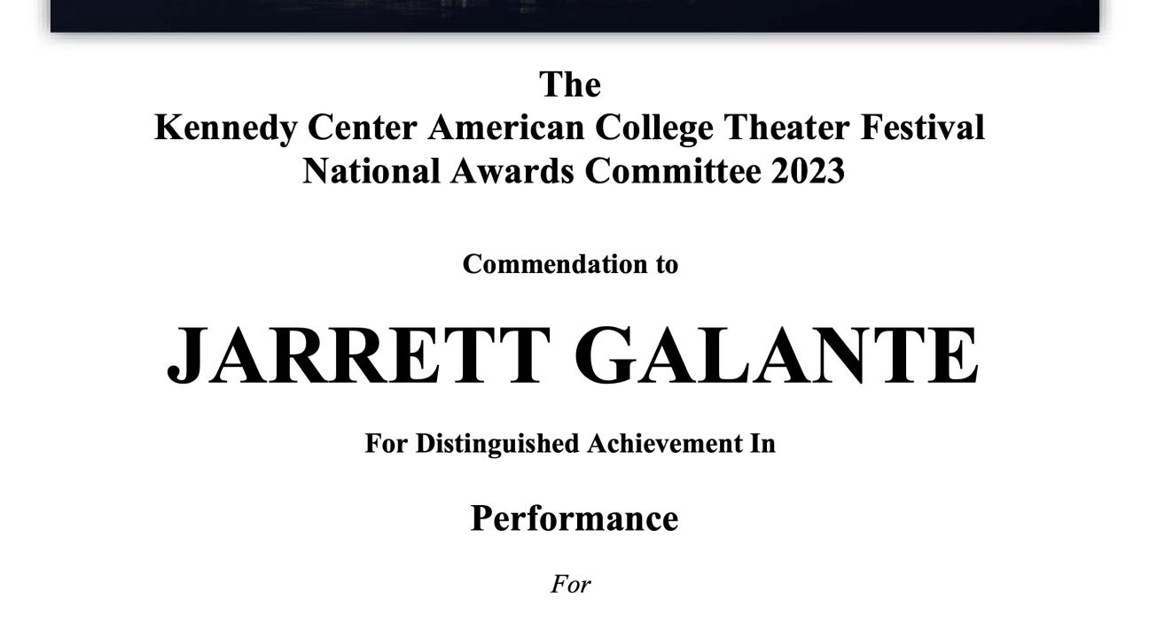 The Kennedy Center American College Theater Festival National Awards Committee Award for Jarrett Galante