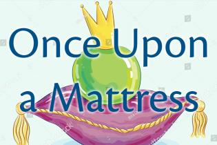 One Upon a Mattress with cartoon pea in background