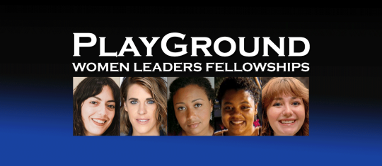 Playground Women Leaders Fellowships