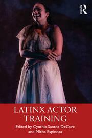 Book cover of "Latinx Actor Training"